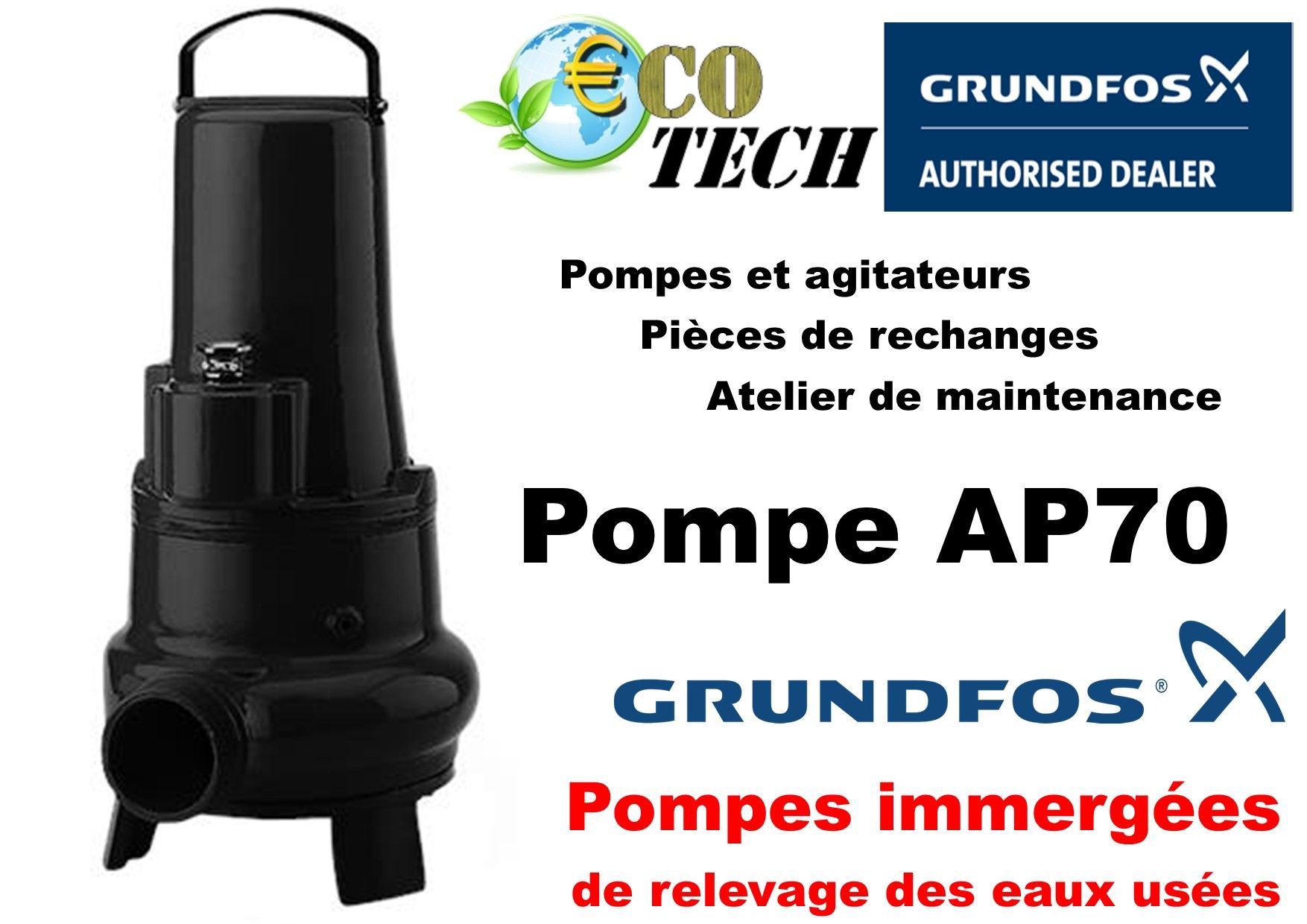 Pompe eaux usées, matières fécales et boues grundfos ap70  eco-tech occitanie_0