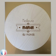 Planche à découper / plateau à fromage rond - gravure meilleure maman du monde | cadeau fête des mères | 3 modèles référence: 001-planche-poignee