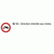 Signalisation d'interdiction si 13